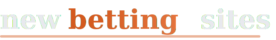 New Betting Sites